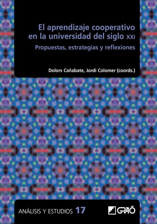 El Aprendizaje Cooperativo En La Universidad Del Siglo Xxi: Propuestas