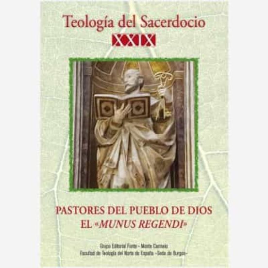 Teologia Del Sacerdocio Xxix. Pastores Del Pueblo De Dios El Mundus Re