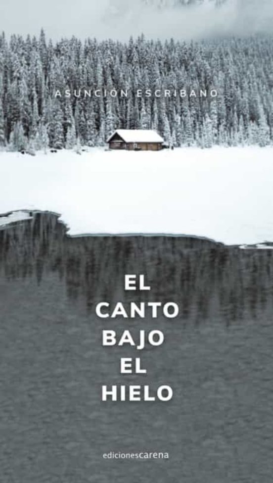 El Canto Bajo El Hielo