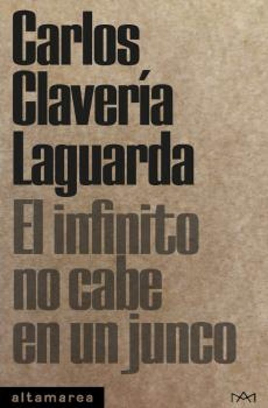 El Infinito No Cabe En Un Junco