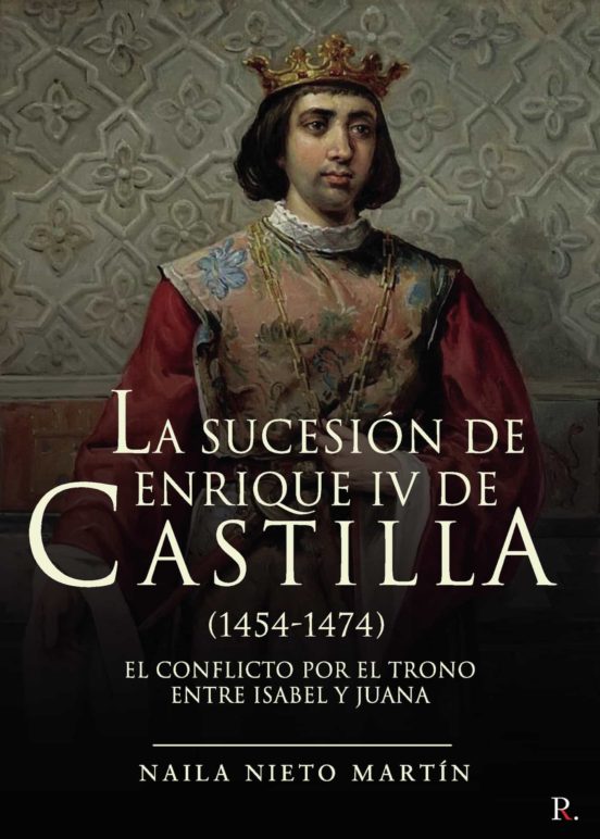 La Sucesión De Enrique IV De Castilla