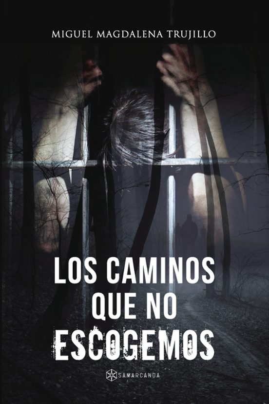 Los Caminos Que No Escogemos