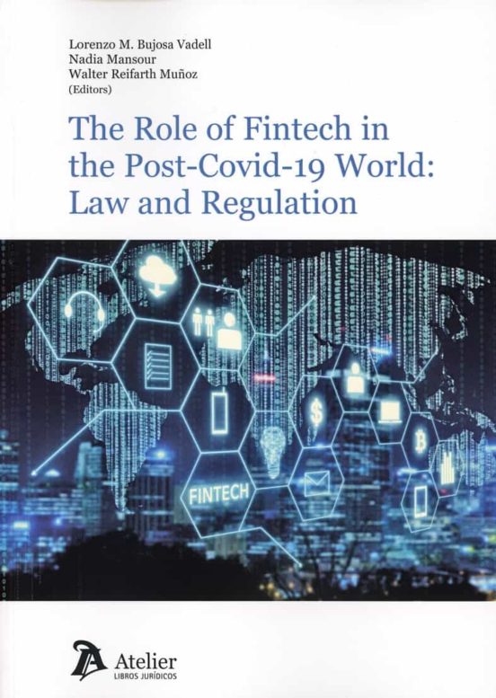 Role Of Fintech In The Post-covid-19 World: Law And Regulation