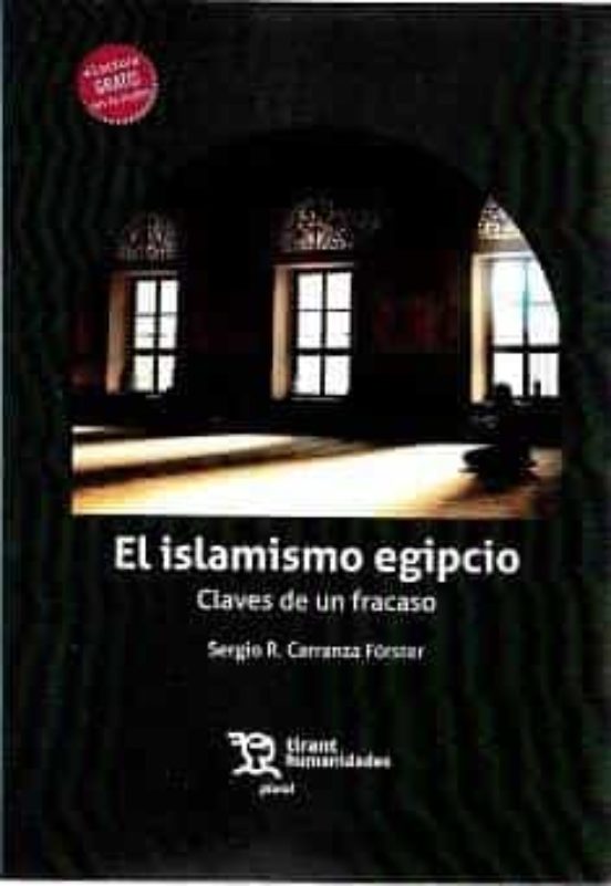 El Islamismo Egipcio. Claves De Un Fracaso