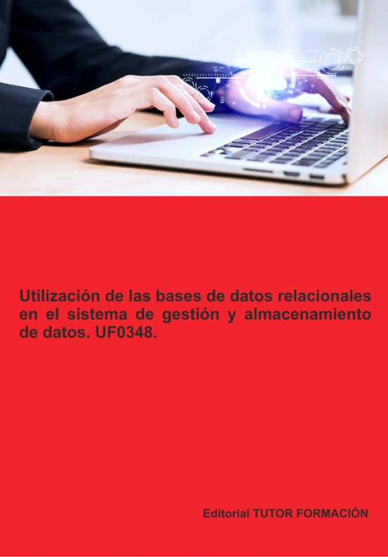 Uf0348. Utilizacion De Las Bases De Datos Relacionales En El Sistema D