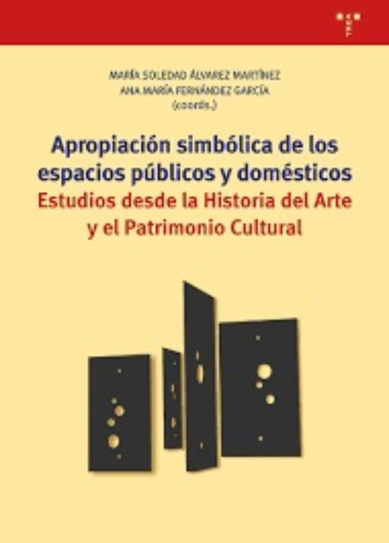 Apropiación Simbólica De Los Espacios Públicos Y Domésticos