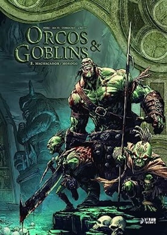 Orcos Y Goblins 8: Machacador / Morogg