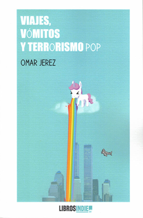 Viajes Vomitos Y Terrorismo Pop