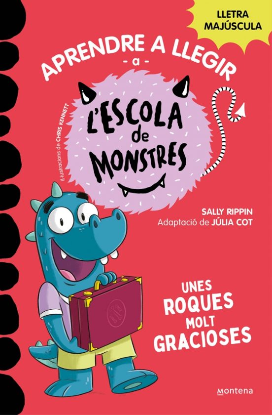 Aprendre A Llegir A L'Escola De Monstres 16 - Unes Roques Molt Gracioses