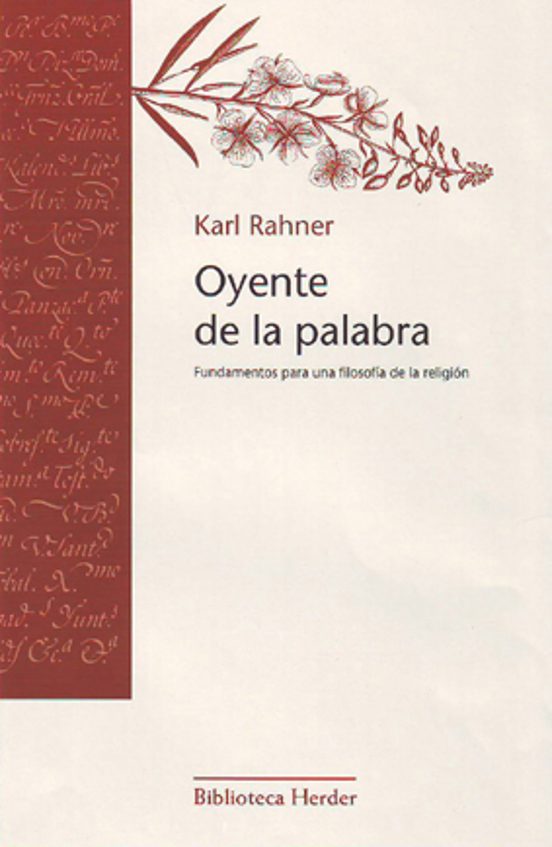 El Oyente de la Palabra: Fundamentos para una Filosofia de la Rel Igio