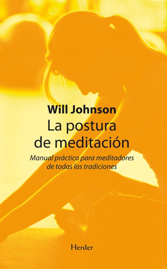 La Postura De Meditacion: Manual Practico Para Meditadores De Tod As L