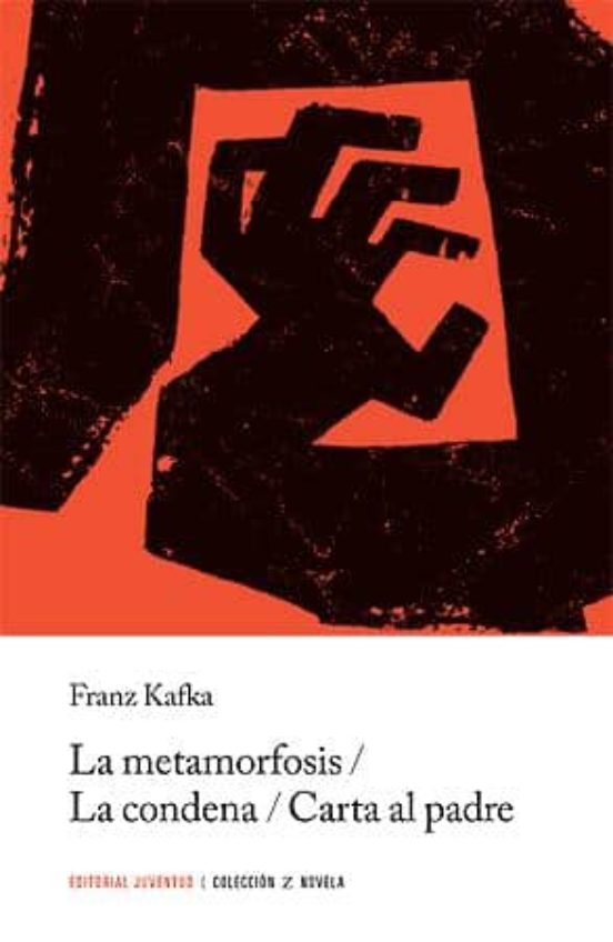 La Metamorfosis La Condena Y Carta Al Padre