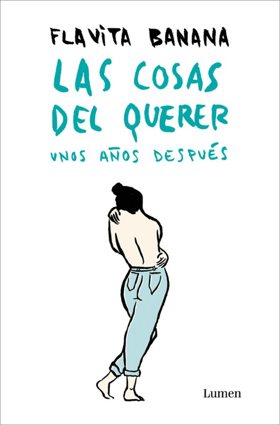 Las Cosas Del Querer Unos Años Después