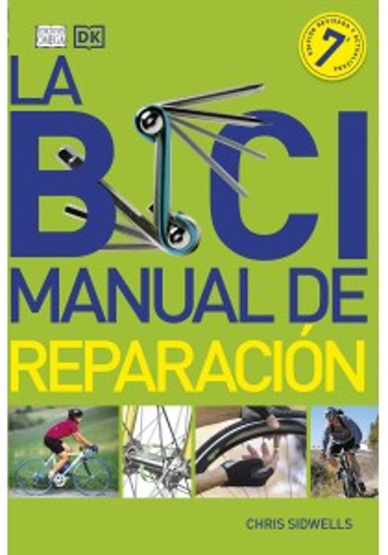 La Bici. Manual De Reparacion