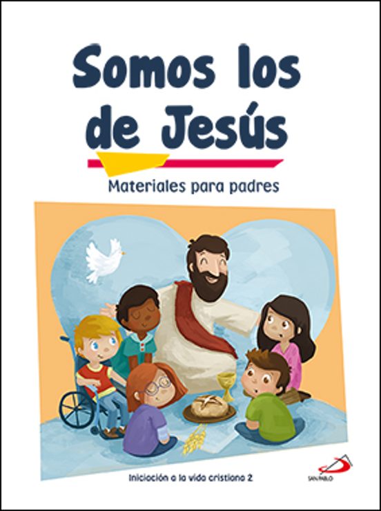 Somos Los De Jesus: Material Para Padres
