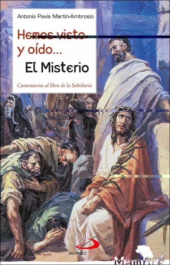 Hemos Visto Y Oído El Misterio