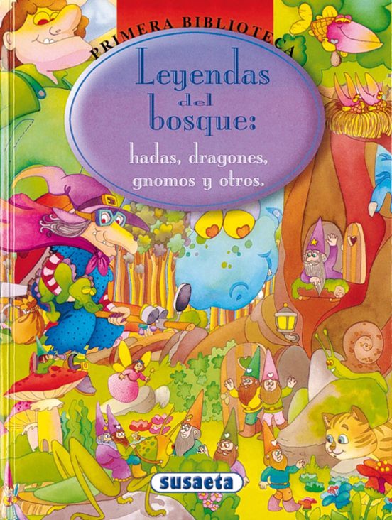 Leyendas Del Bosque: Hadas Dragones Gnomos Y Otros