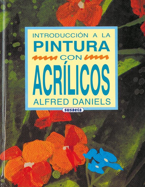 Introducción A La Pintura Con Acrílicos