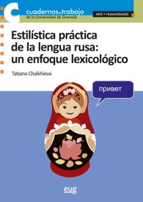 Estilistica Practica De La Lengua Rusa: Un Enfoque Lexicologico