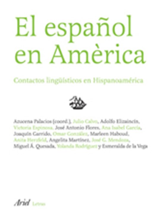 El Español En America: Contactos Linguisticos En Hispanoamerica