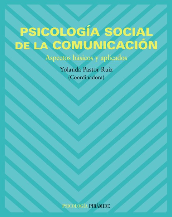 Psicologia Social de la Comunicacion: Aspectos Basicos y Aplicado S