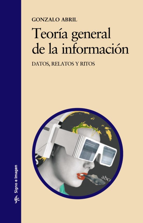 Teoria General De La Informacion: Datos Relatos Y Ritos
