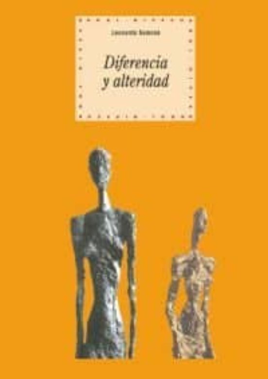 Diferencia y Alteridad: Despues del Estructuralismo: Derrida y le Vina