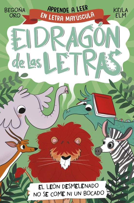 El Dragón De Las Letras 2: El León Desmelenado No Se Come Ni Un Bocado