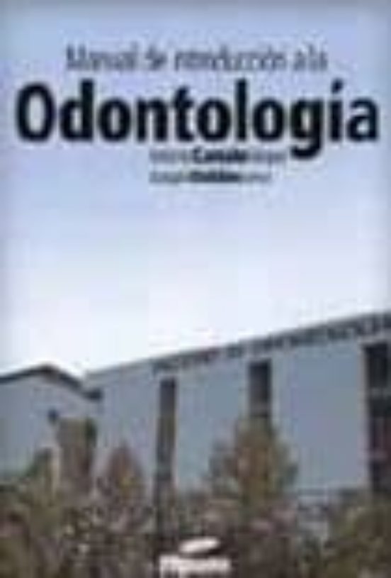 Manual De Introduccion A La Odontologia