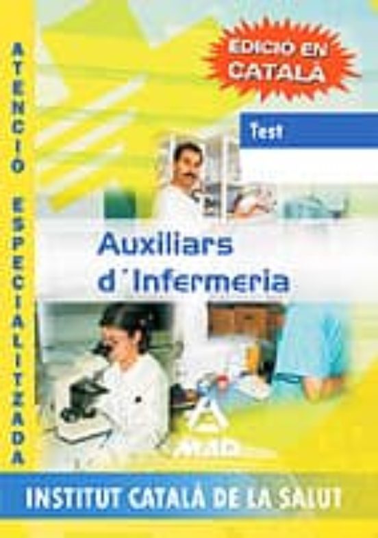 Auxiliars D Infermeria: Atencio Especialitzada De L Institut Cata La D