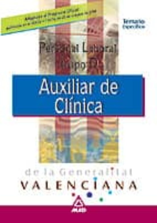 Personal Laboral De La Generalitat Valenciana. Auxiliar De Clinic A. T