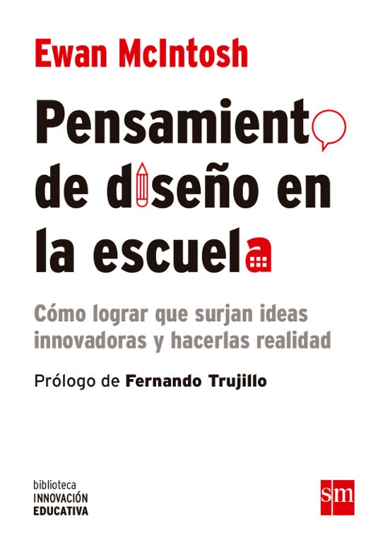 Pensamiento De Diseño En La Escuela: Como Lograr Que Surjan Nuevas Ide