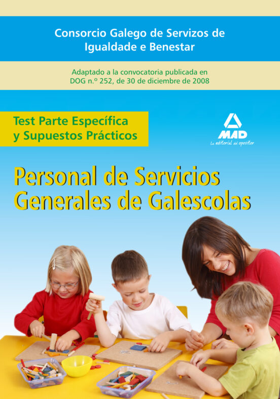 Personal De Servicios Generales De Galescolas Del Consorcio Galego De Servizos De Igualdade E Benestar. Test De La Parte Específica Y Supuestos Prácticos