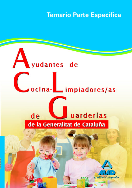 Ayudantes De Cocina-limpiadores/as De Guarderías De La Generalitat De Cataluña. Temario Parte Específica