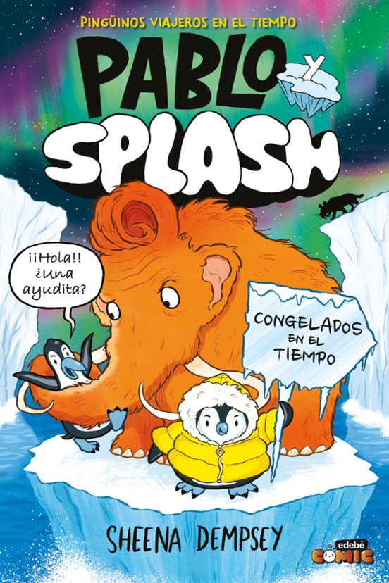 Pablo Y Splash 2. Congelados En El Tiempo