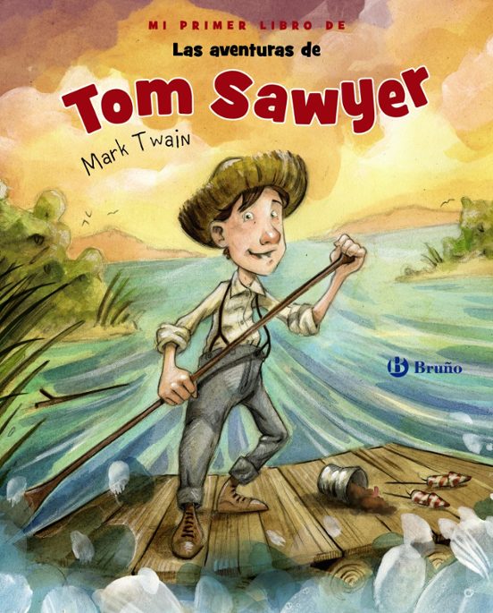 Mi Primer Libro De Las Aventuras De Tom Sawyer
