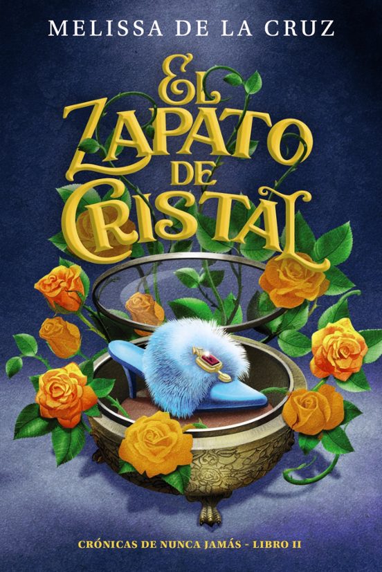 Cronicas De Nunca Jamas 2: El Zapato De Cristal