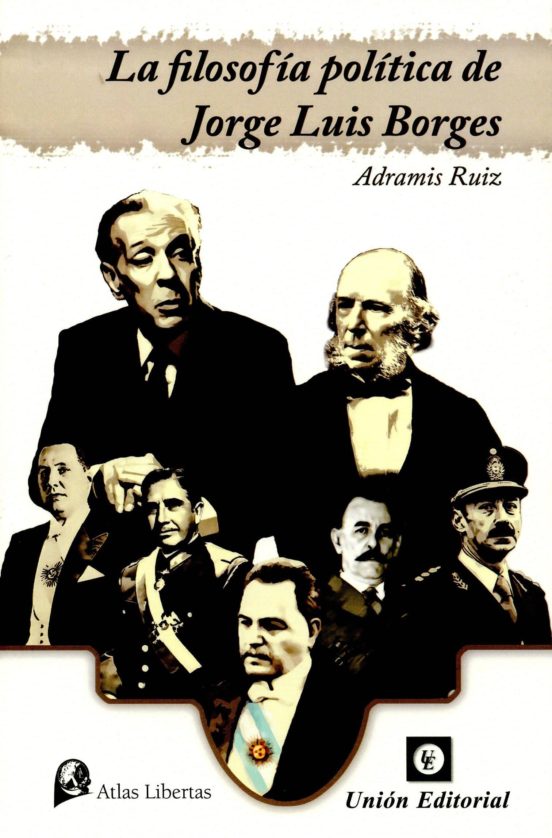 La Filosofia Politica De Jorge Luis Borges
