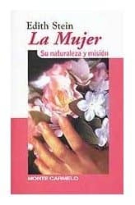 La Mujer: Su Naturaleza Y Mision