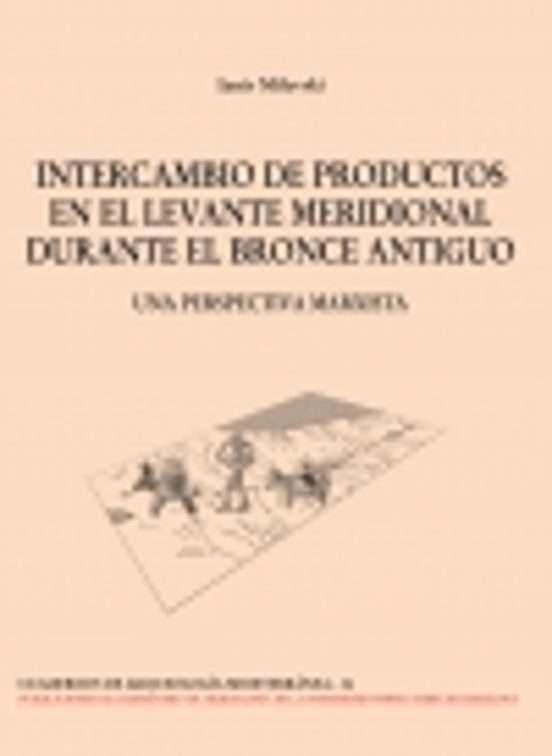 Intercambio de Productos en el Levante Meridional Durante el Bronce an