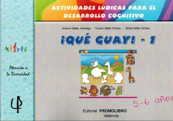 Que Guay! - 1. Actividades Ludicas Para El Desarrollo Cognitivo