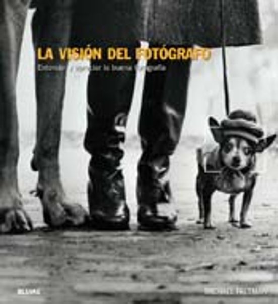 La Visión Del Fotógrafo