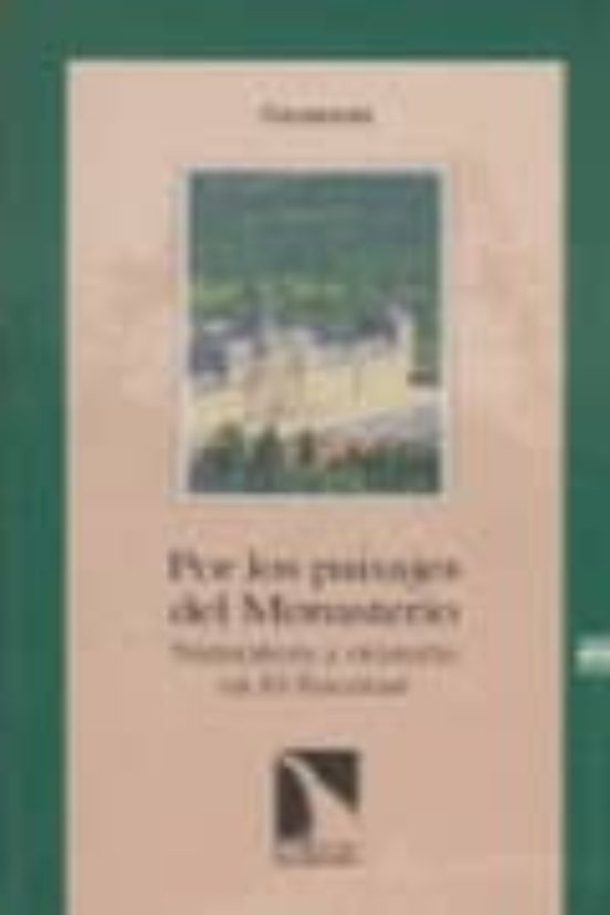 Por Los Paisajes Del Monasterio: Naturaleza Y Misterio En El Esco Rial
