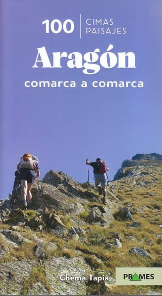 100 Cimas Y Paisajes De Aragon Comarca A Comarca