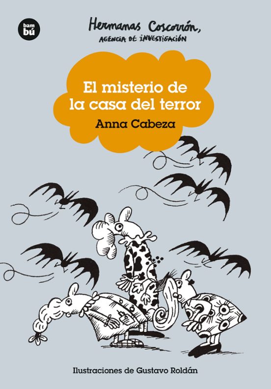 Hermanas Coscorrón. Agencia De Investigación. El Misterio De La Casa Del Terror