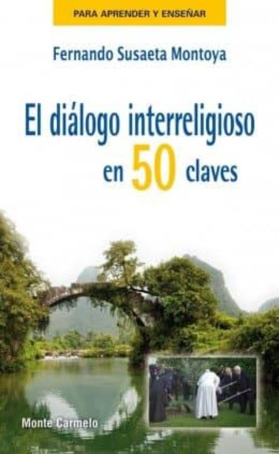 El Diálogo Interreligioso En 50 Claves