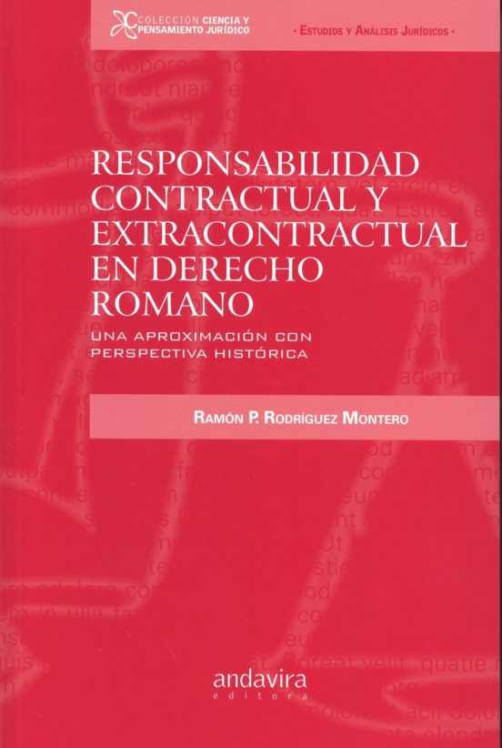 Responsabilidad Contractual Y Extracontractual En Derecho Romano : Una
