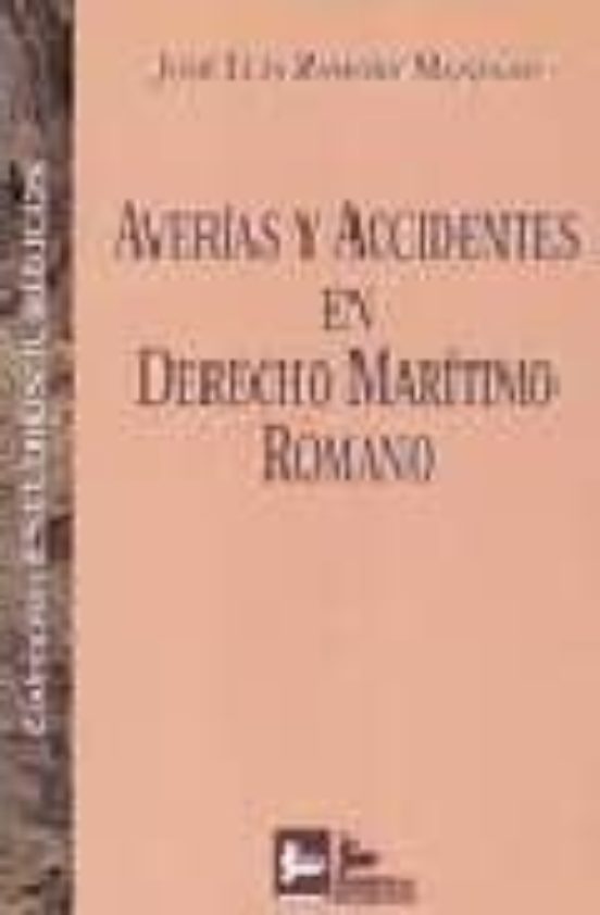 Averias Y Accidentes En Derecho Maritimo Romano
