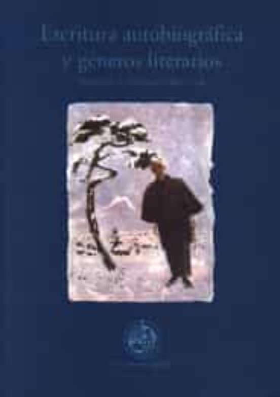 Escritura Autobiografica Y Generos Literarios