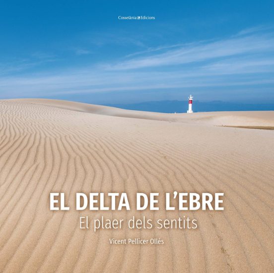 El Delta De Lebre. El Plaer Dels Sentits